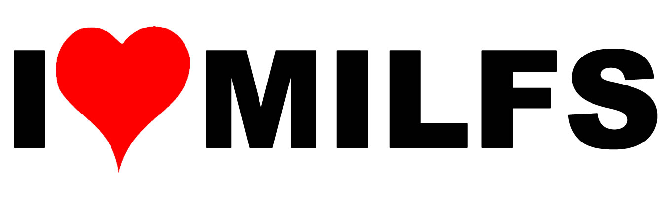 I Love Milfs Custom Vinyl Sticker, Window Cling or Magnet in UV Laminate Coating
