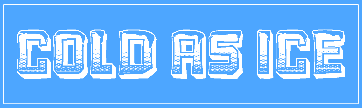  Cold As Ice  Vinyl Bumper Sticker  Window Cling or Bumper Sticker Magnet in UV Laminate Coating