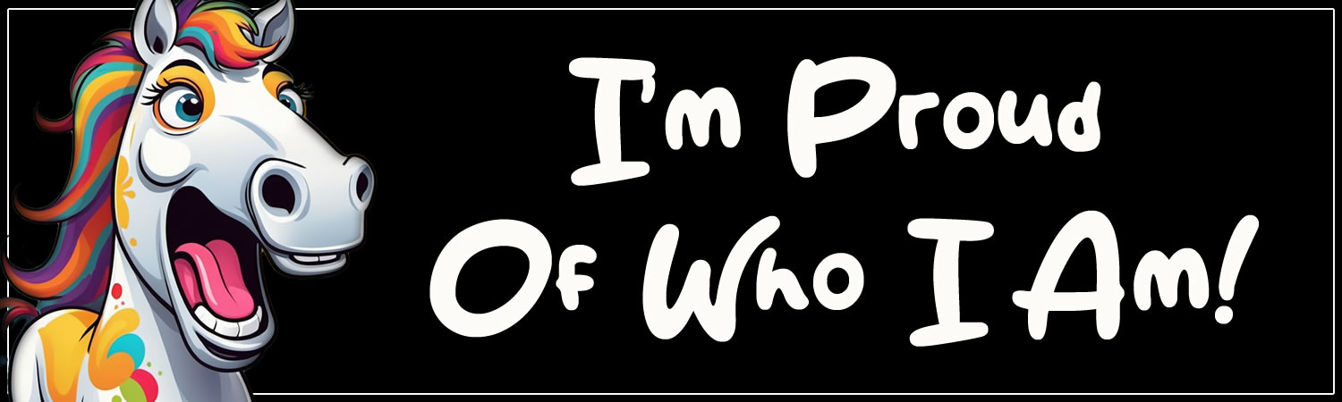 I m Proud Of Who I Am Vinyl Bumper Sticker  Window Cling or Bumper Sticker Magnet in UV Laminate Coating