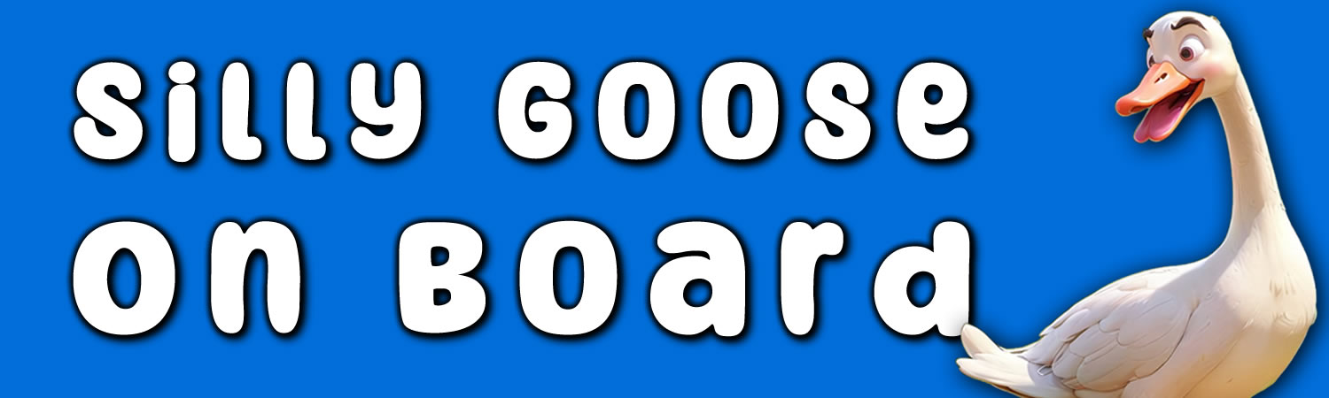 Silly Goose on Board Vinyl Bumper Sticker  Window Cling or Bumper Sticker Magnet in UV Laminate Coating