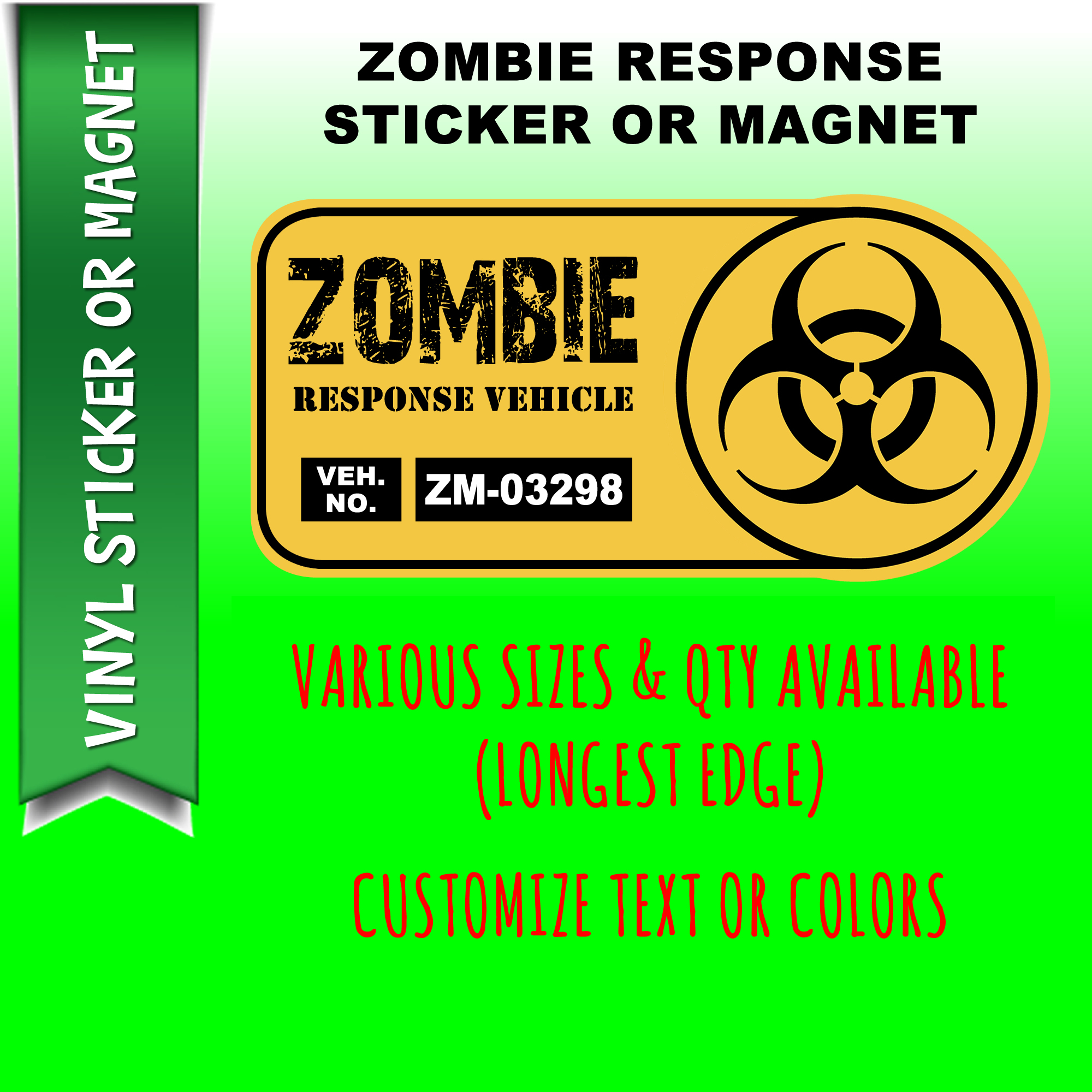 Zombie Response Vehicle Die Cut Vinyl Sticker  Window Cling or Magnet with Laminate Coating in Various Sizes