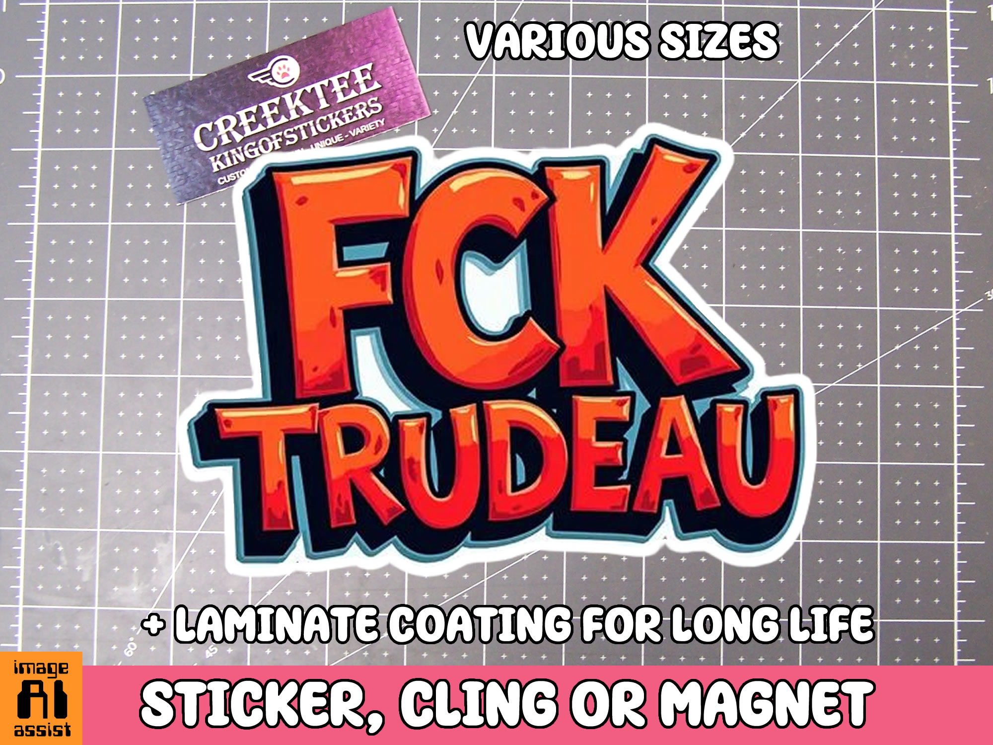 FCK Trudeau Die Cut Vinyl Sticker  Window Cling or Magnet with Laminate Coating in Various Sizes