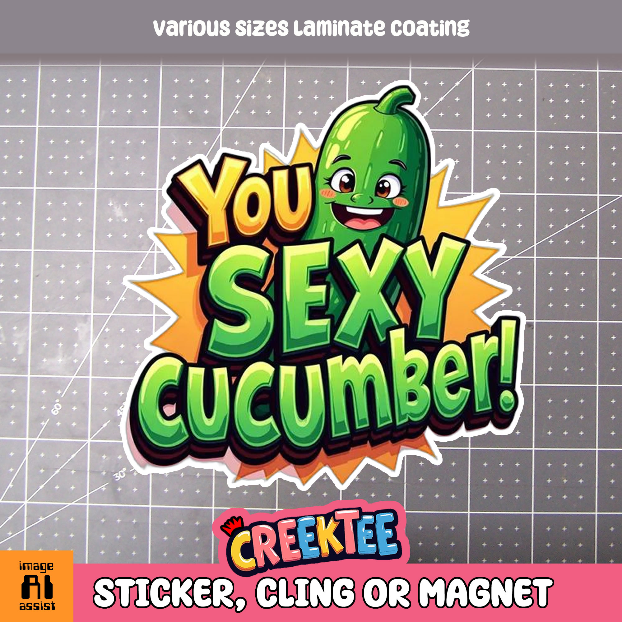 You Sexy Cucumber Die Cut Vinyl Sticker  Window Cling or Magnet with Laminate Coating in Various Sizes