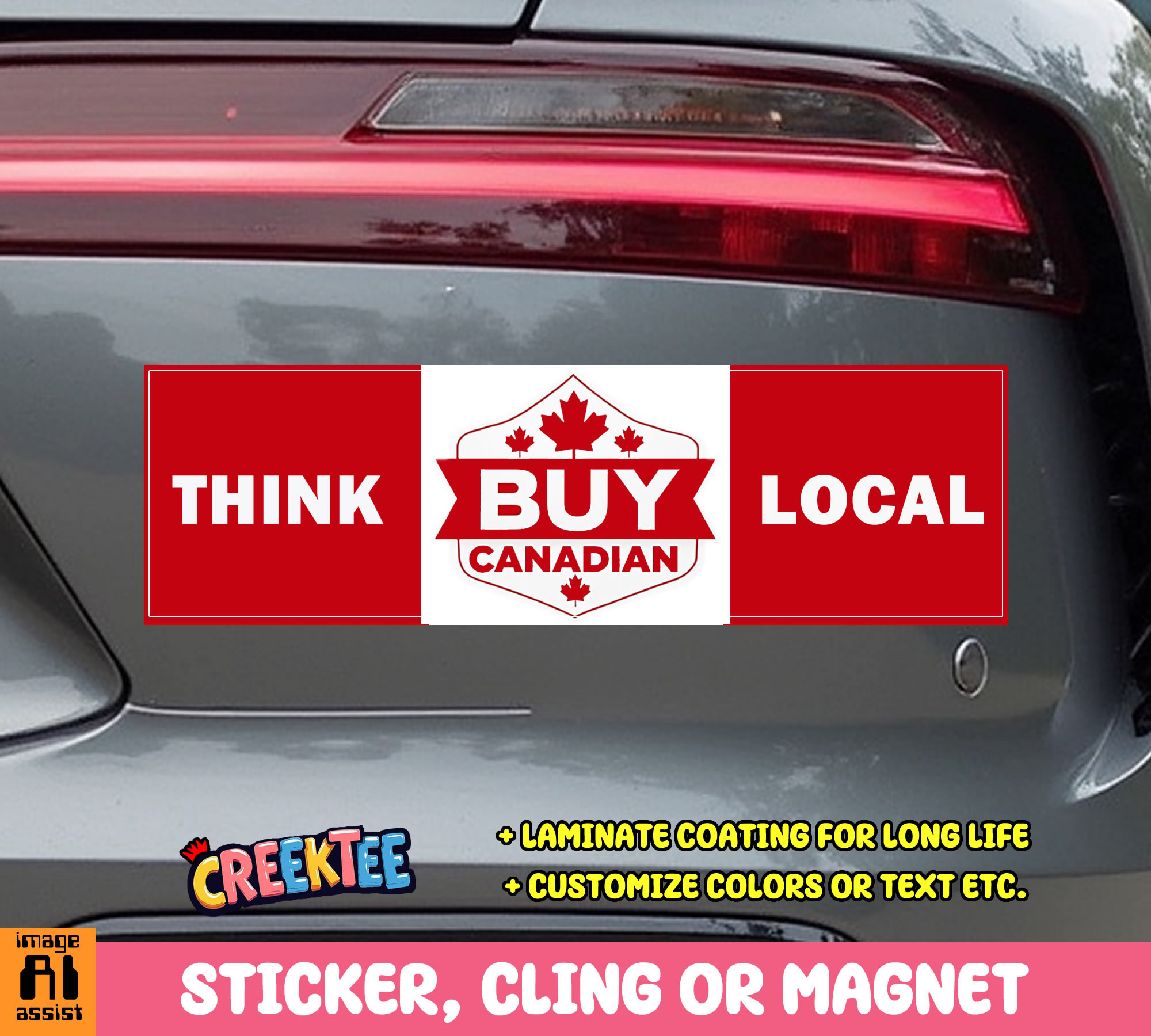 Think Local Buy Canadian Vinyl Bumper Sticker  Window Cling or Bumper Sticker Magnet in UV Laminate Coating