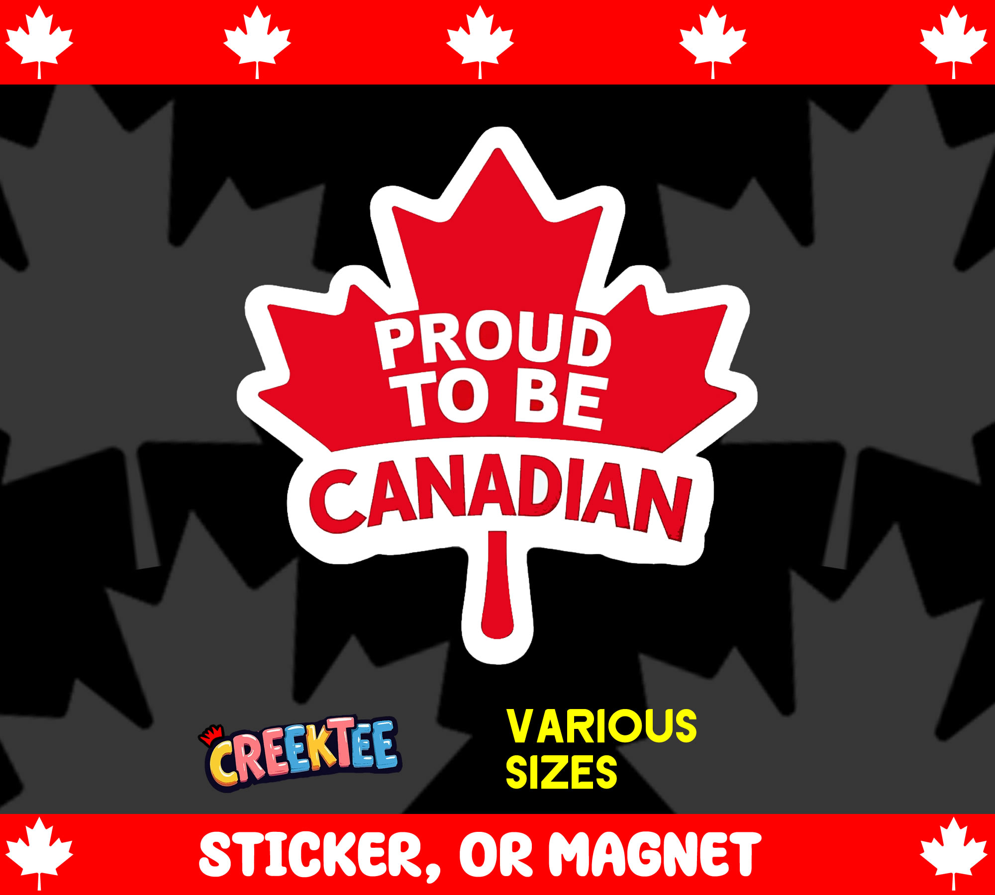 Proud to Be Canadian Die Cut Vinyl Sticker  Window Cling or Magnet with Laminate Coating in Various Sizes