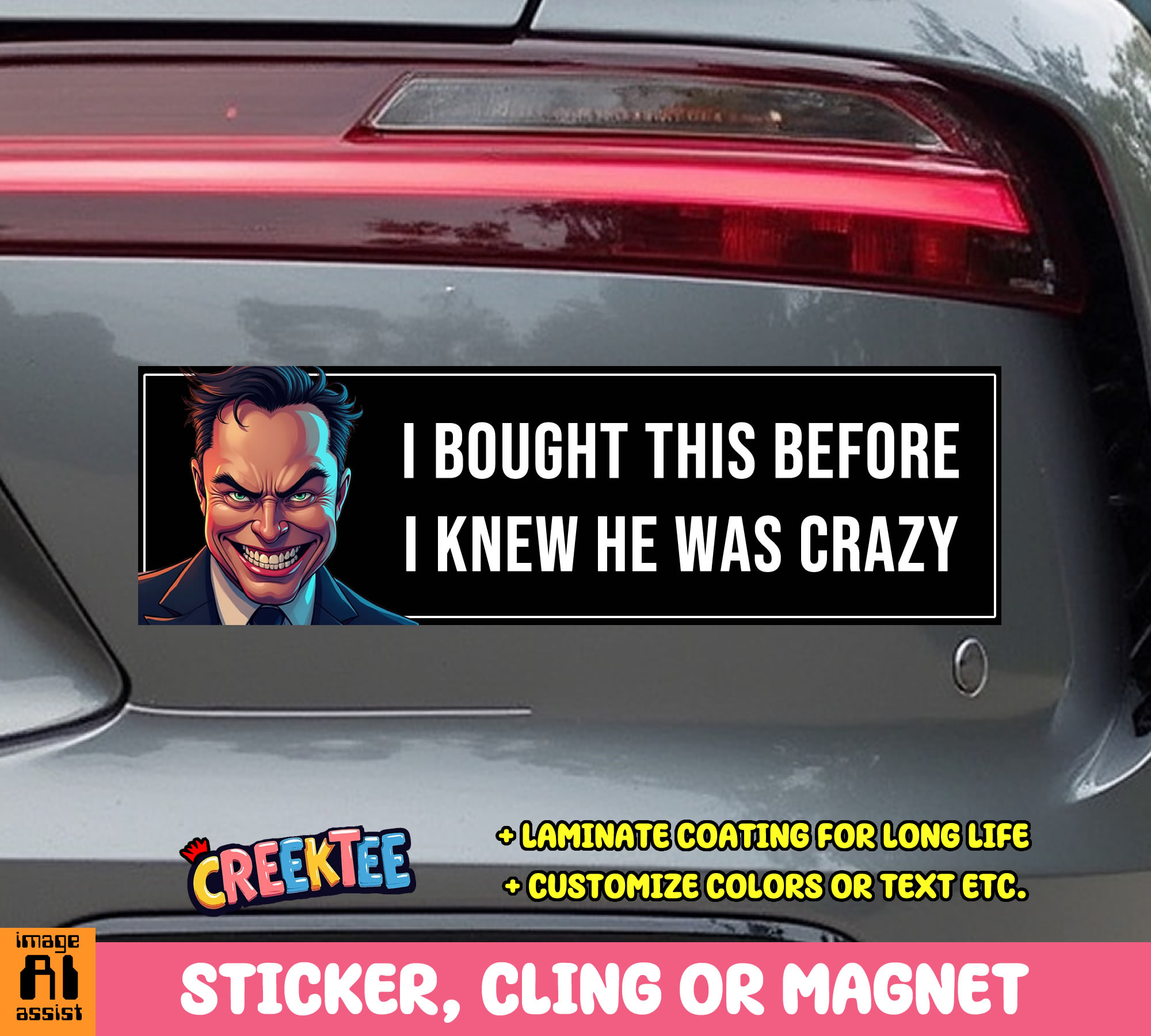 I Bought This Before I Knew He Was Crazy Vinyl Bumper Sticker  Window Cling or Magnet in UV Laminate Coating and Various Sizes