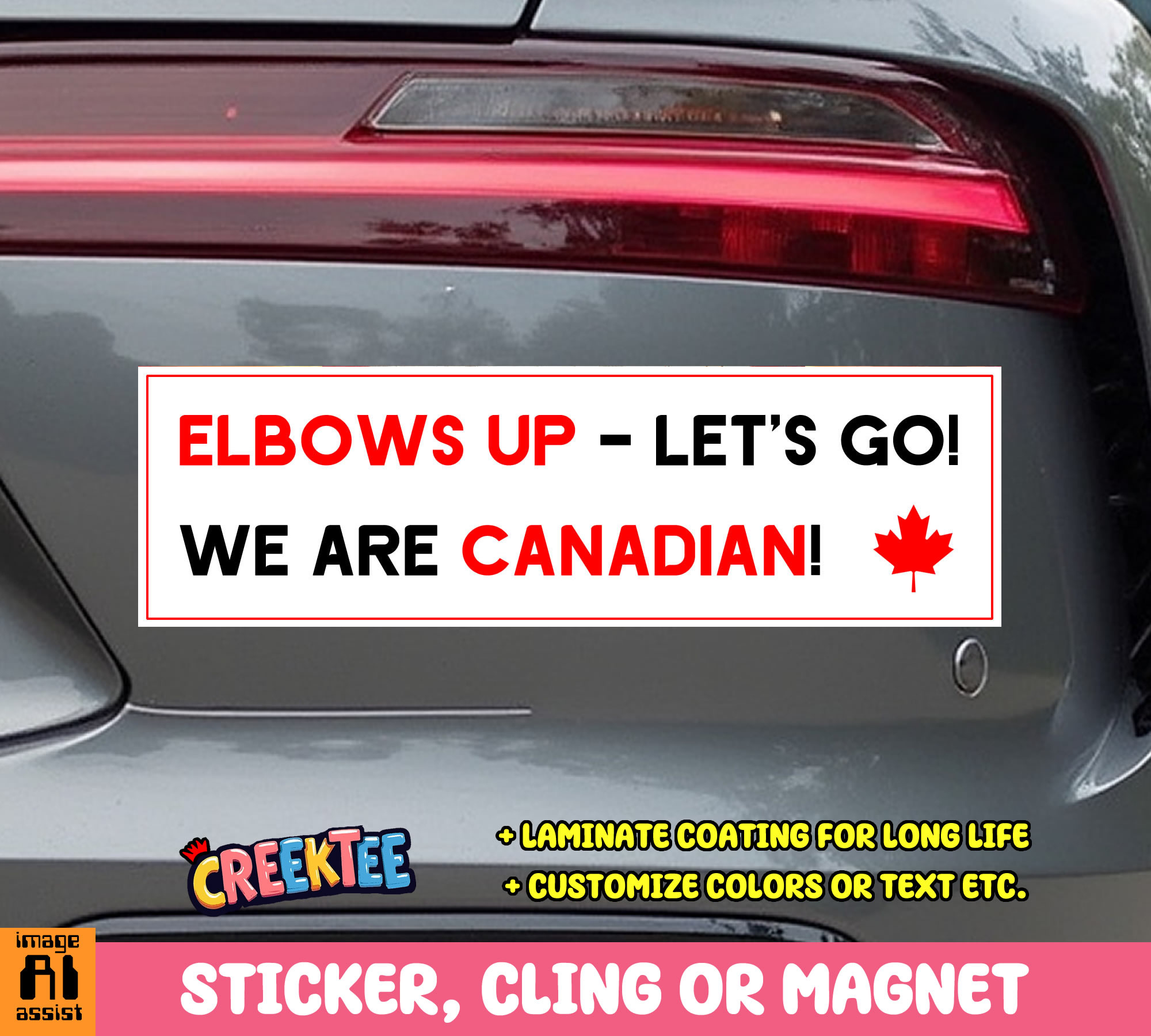 Elbows Up - Let s Go  We are Canadian  Vinyl Bumper Sticker  Window Cling or Magnet in UV Laminate Coating and Various Sizes