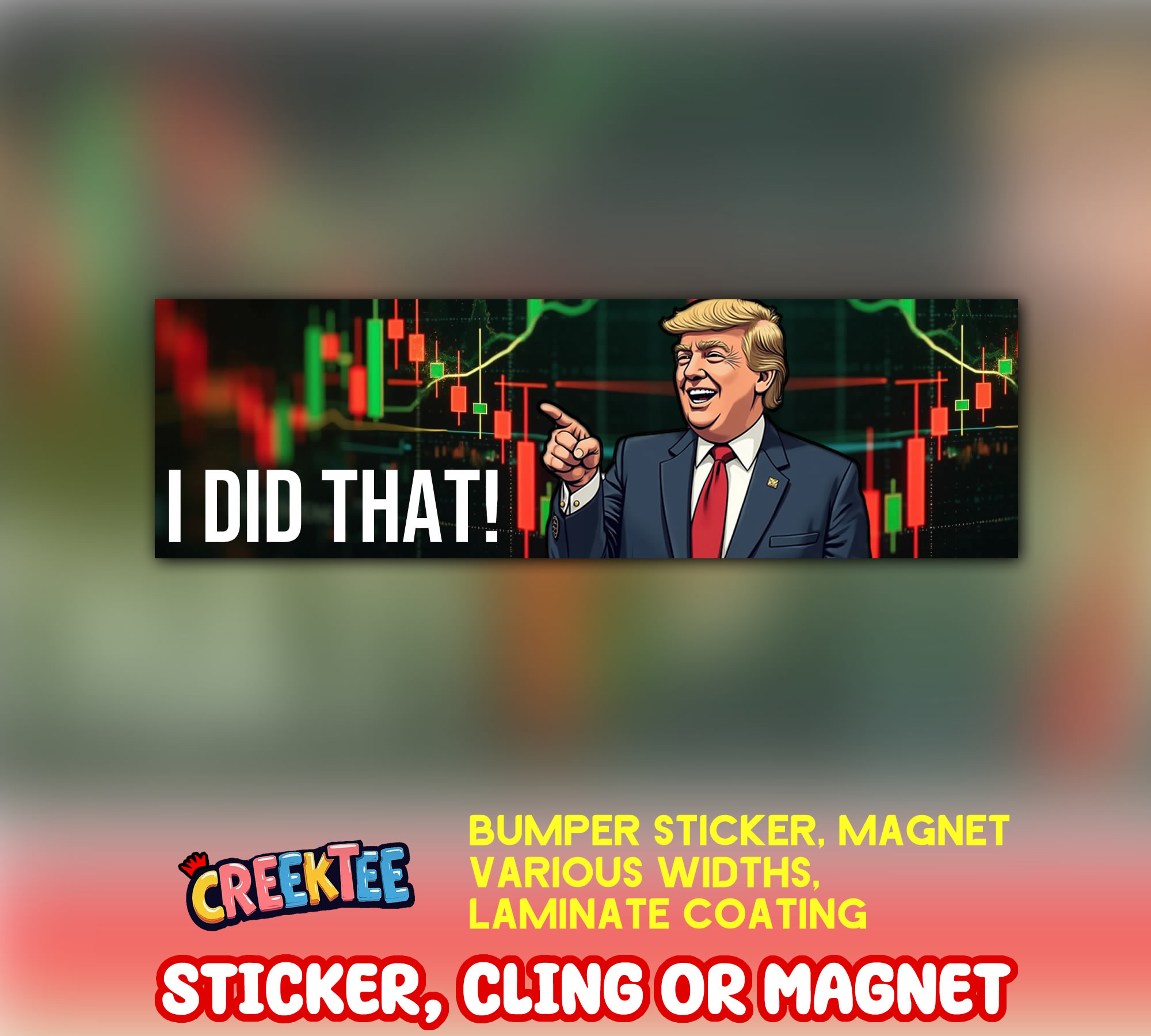 I Did That  Vinyl Bumper Sticker  Window Cling or Magnet in UV Laminate Coating and Various Sizes