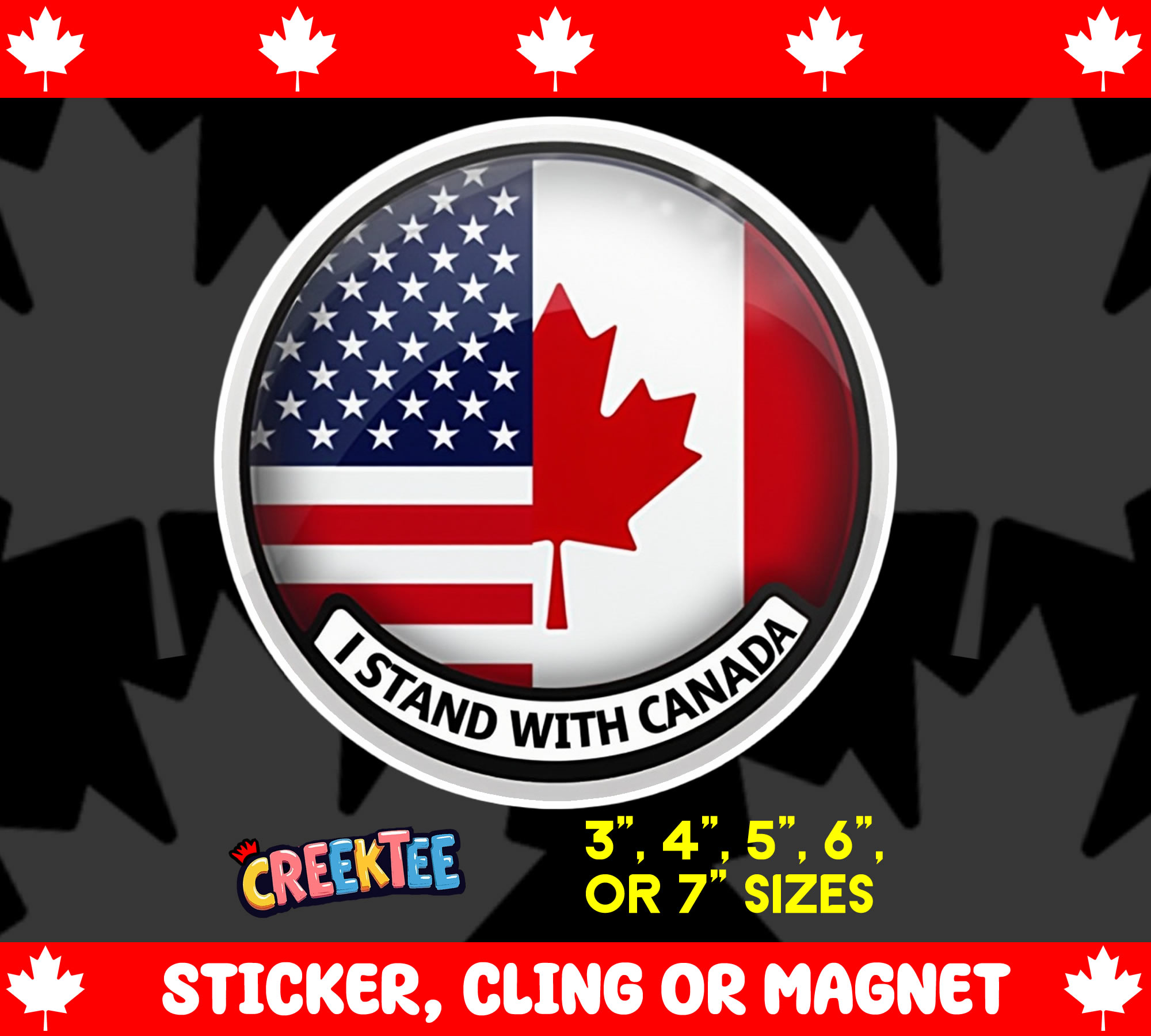 I Stand with Canada Sticker  Window Cling or Magnet with Laminate Coating in Various Sizes