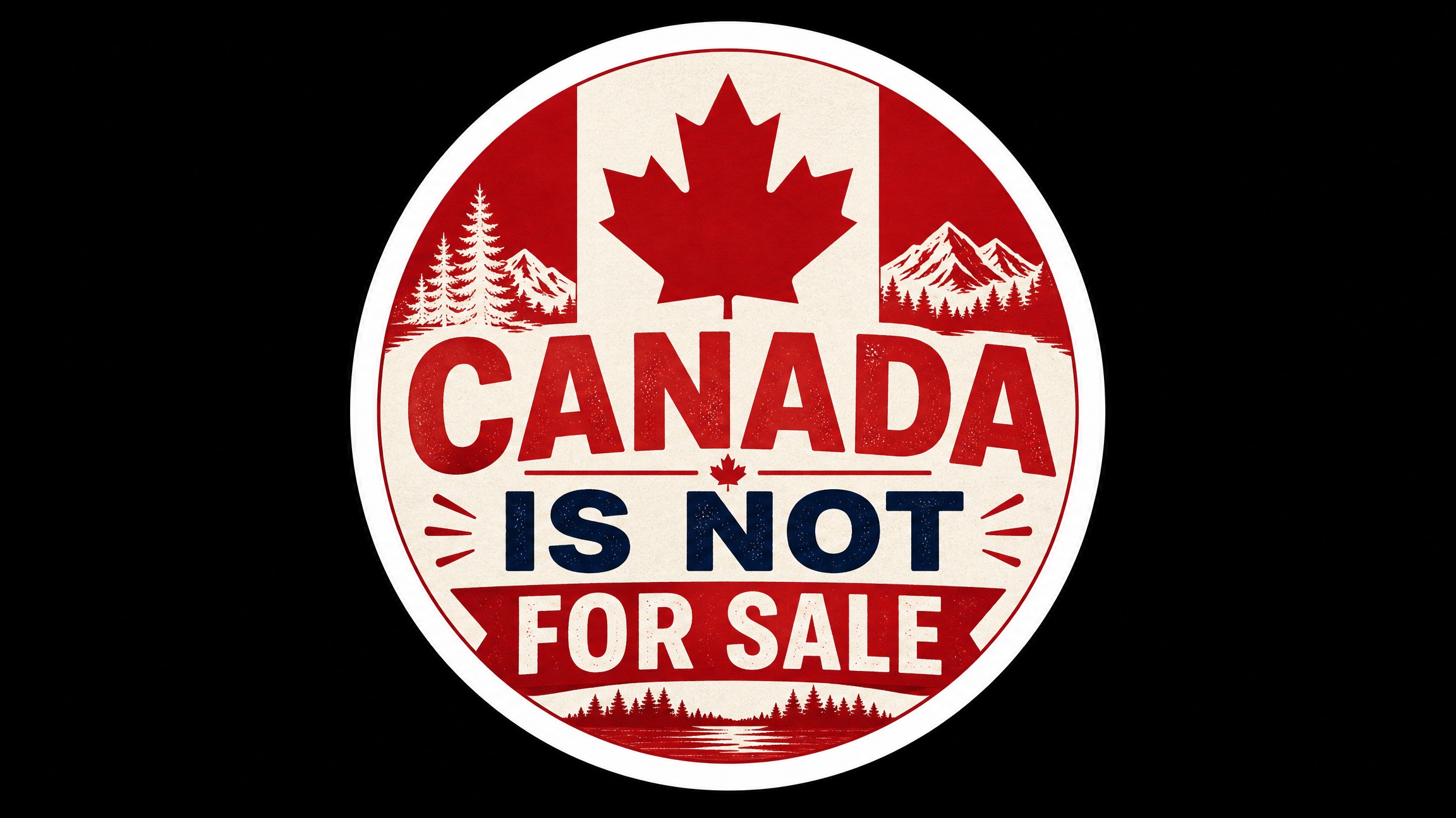 Canada Is Not For Sale Die Cut Vinyl Sticker  Window Cling or Magnet with Laminate Coating in Various Sizes